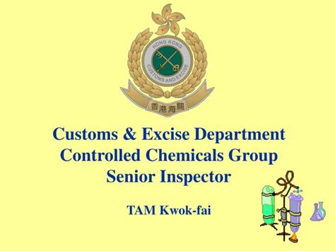 Ppt Customs And Excise Department Controlled Chemicals Group Senior