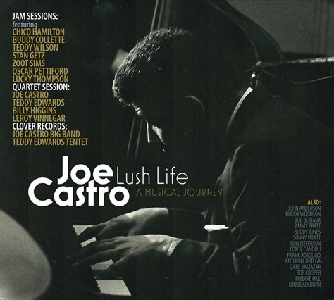 Joe Castro Lush Life A Musical Journey Joe Castro