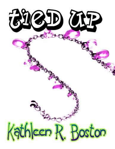 tied up dominated series book 2 a bdsm erotic romance kindle edition by boston kathleen