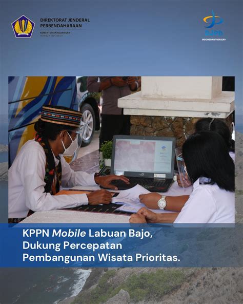 Ditjen Perbendaharaan Kemenkeu RI On Twitter KPPN Mobile Labuan Bajo Dukung Percepatan