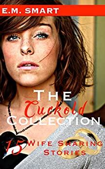 The Cuckold Collection Wife Sharing Stories Ebook Smart E M