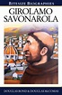 Girolamo Savonarola by Douglas Bond and Douglas McComas - EP Books: The ...