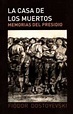 LA CASA DE LOS MUERTOS: MEMORIAS DEL PRESIDIO | FIODOR MIJAILOVICH ...