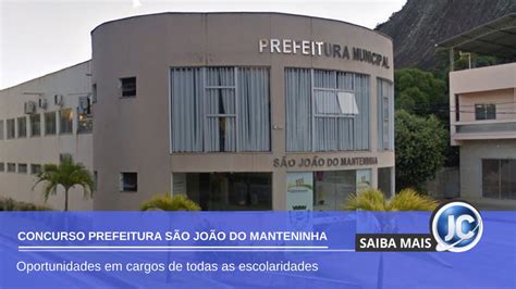 Concurso Prefeitura De São João Do Manteninha Mg Publicado Edital Para 48 Vagas