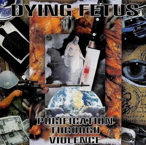 dying fetus purification through violence releases discogs