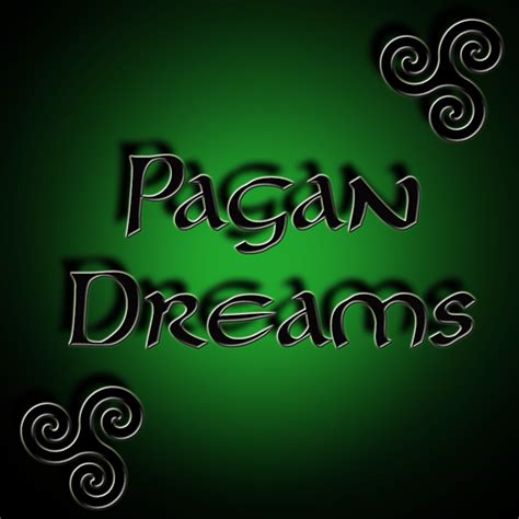 Pagan Dreams