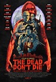 The Dead Don't Die Review - a summer zombie slasher - SciFiEmpire.net