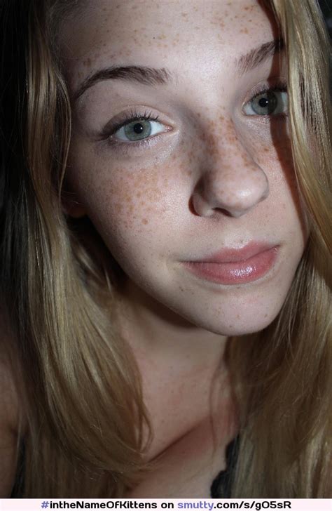 Inthenameofkittens Ygwbt Amateur Freckles Young Hot Sexy Sosexy