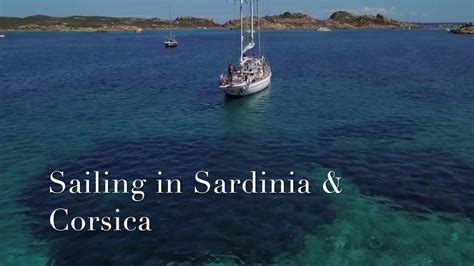sailing in sardina and corsica youtube