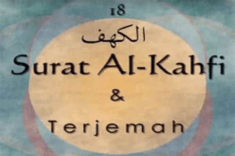 Surat Al Kahfi Lengkap Ayat 1 110 Arab Latin Dan Terjemahan
