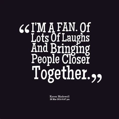 Laughing Together Quotes Quotesgram Together Quotes Laughing Quotes