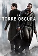 La Torre Oscura (2017) Película - PLAY Cine