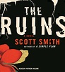 The Ruins Audiobook by Scott Smith, Patrick Wilson | Official Publisher ...
