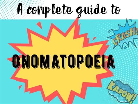 Onomatopoeia A Complete Guide For Students And Teachers