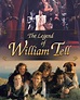 The Legend of William Tell (Series) - TV Tropes