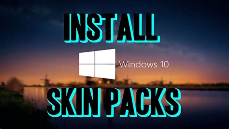 How To Install Skin Packs On Windows 10 Free 2015 Youtube