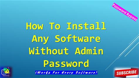 How To Install Any Software Without Admin Password Youtube