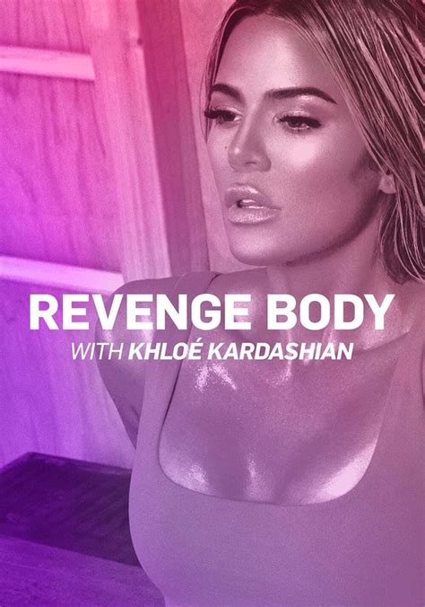 Revenge Body With Khloe Kardashian Season 3 Streaming