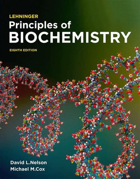 Lehninger Principles Of Biochemistry 8th Edition Macmillan Learning Uk