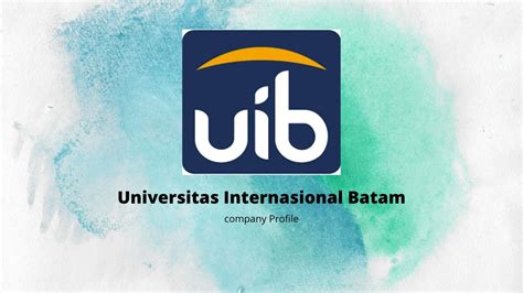 Profile Universitas Internasional Batam Youtube