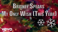 Britney Spears - My Only Wish (This Year) (Official Audio) - YouTube