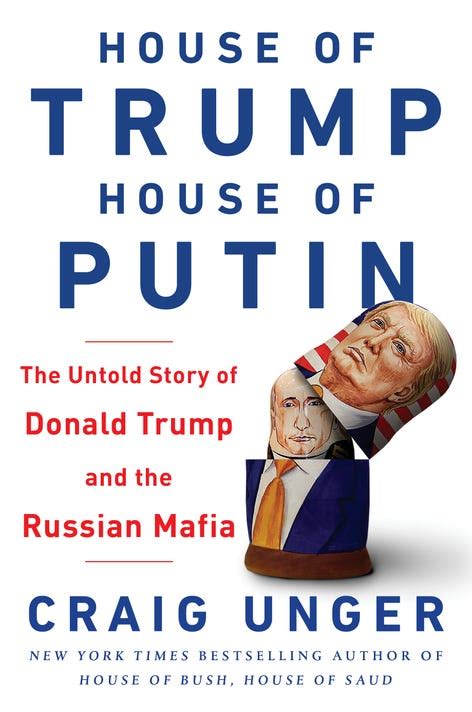 Craig Unger S New Book Looks Into Ties Between Donald Trump Russia