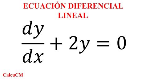 Dydx2y0 Ecuación Diferencial Lineal Con Integración Inmediata Y