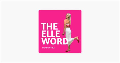 ‎the Elle Word On Apple Podcasts