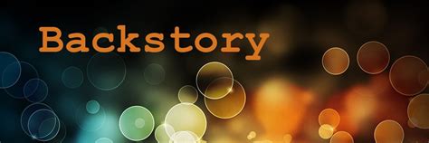 What Is Backstory And Why Is It Important