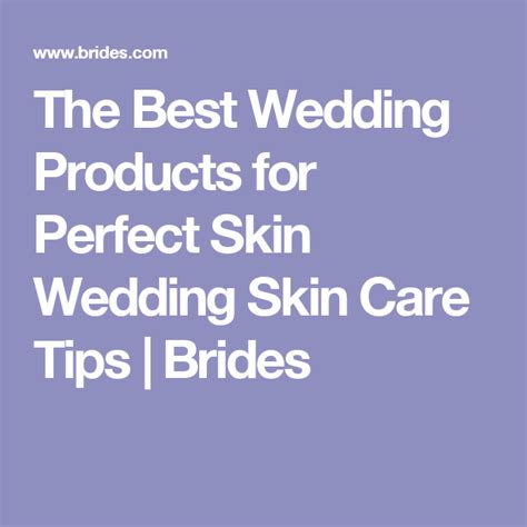 How To Treat Pre Wedding Skin Care Concerns Pre Wedding Skin Care