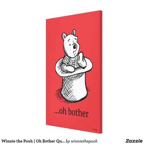 Winnie The Pooh Oh Bother Quote Canvas Print Canvas Quotes Winnie The Pooh