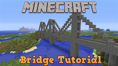 Minecraft Bridge Tutorial Youtube