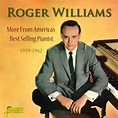 Roger Williams: More From America’s Best Selling Pianist