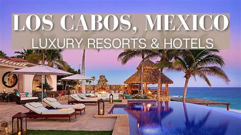 10 Best Hotels And Resorts Cabo San Lucas All Inclusive 2021 Youtube