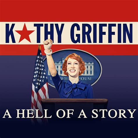 kathy griffin a hell of a story showtimes fandango