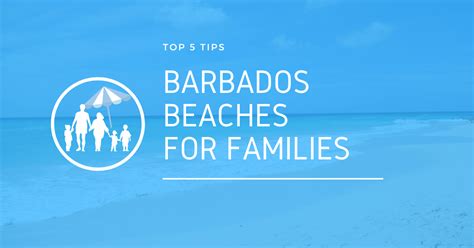 Barbados Beaches For Families Top Tipsbarbados Org Blog