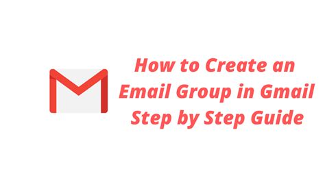 How To Create An Email Group In Gmail Step By Step Guide