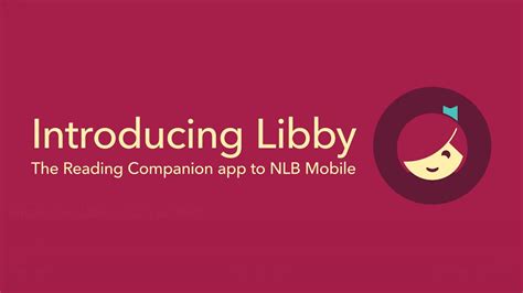 Libby The Reading Companion To The Nlb Mobile App Nlb Mobile Toolkit
