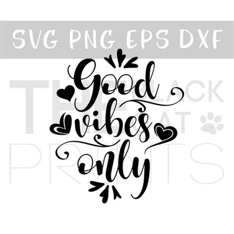 Good Vibes Only Svg File Cricut Diy Svg Cutting File Cursive