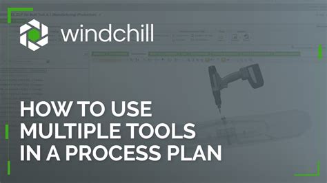 How To Use Multiple Tools In A Process Plan Windchill Tutorial Youtube