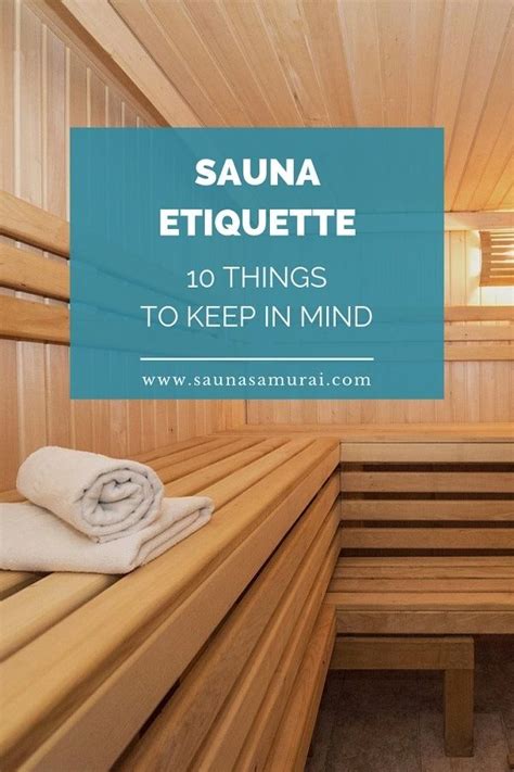 sauna etiquette often comes down to common sense and respecting your fellow sauna users here