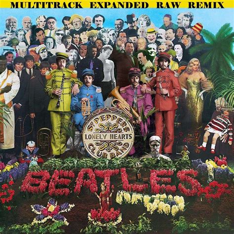Sgt Peppers Lonely Hearts Club Band Multitrack Expanded Raw Remix