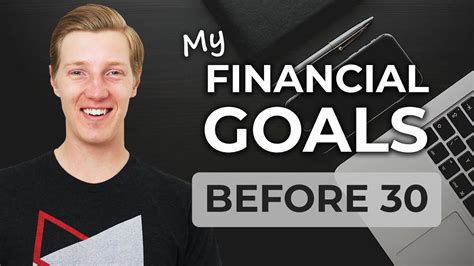 My Money Goals By Age 30 Youtube