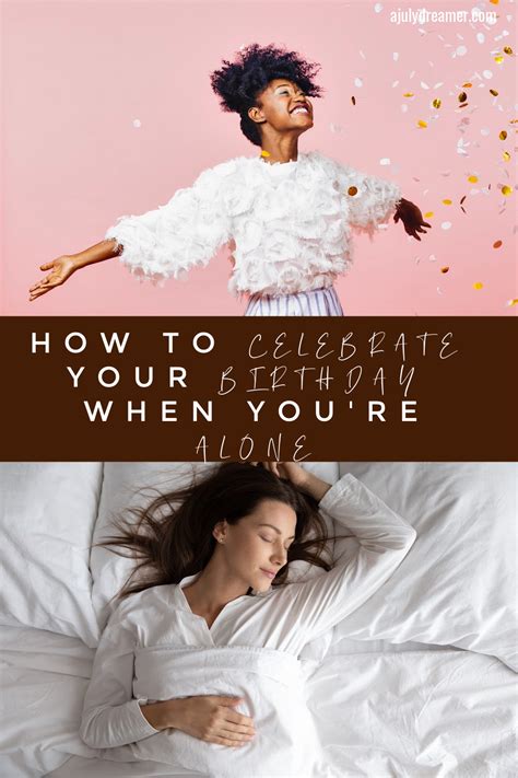 8 Simple Things To Do On Your Birthday Alone ⋆ A July Dreamer