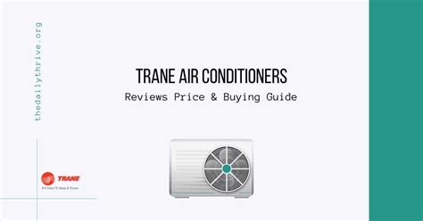 Trane Air Conditioners Prices Reviews And Buying Guide