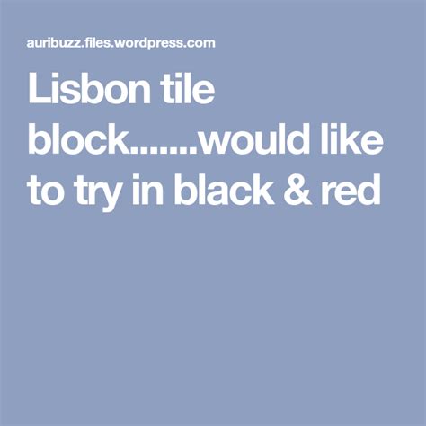 Lisbon Tile Blockwould Like To Try In Black And Red Black And
