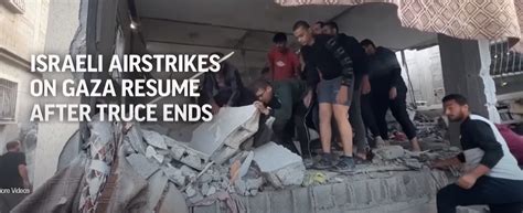 Israeli Resume Airstrikes On Gaza Resume