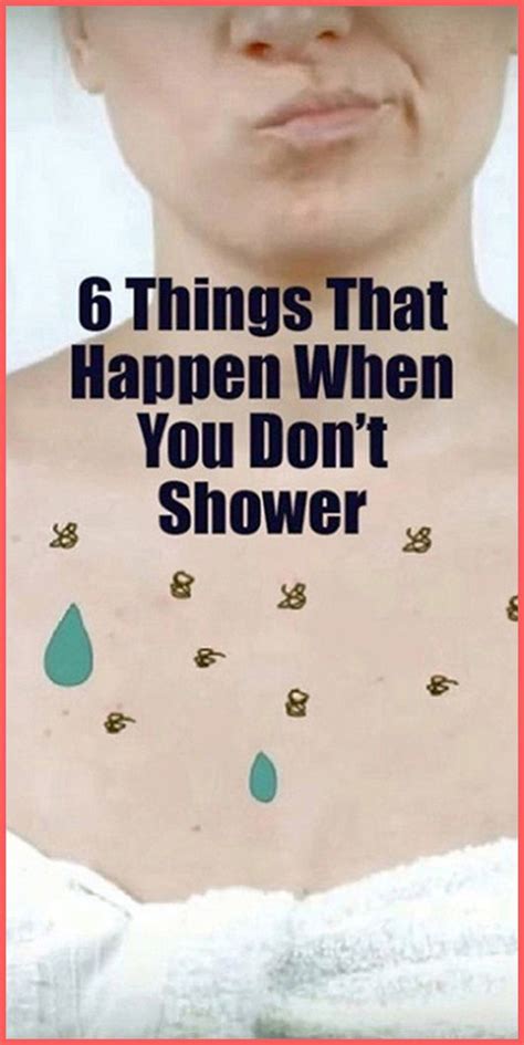 6 Things That Happen When You Dont Shower Healthy Routine Health Guru Holistic Remedies