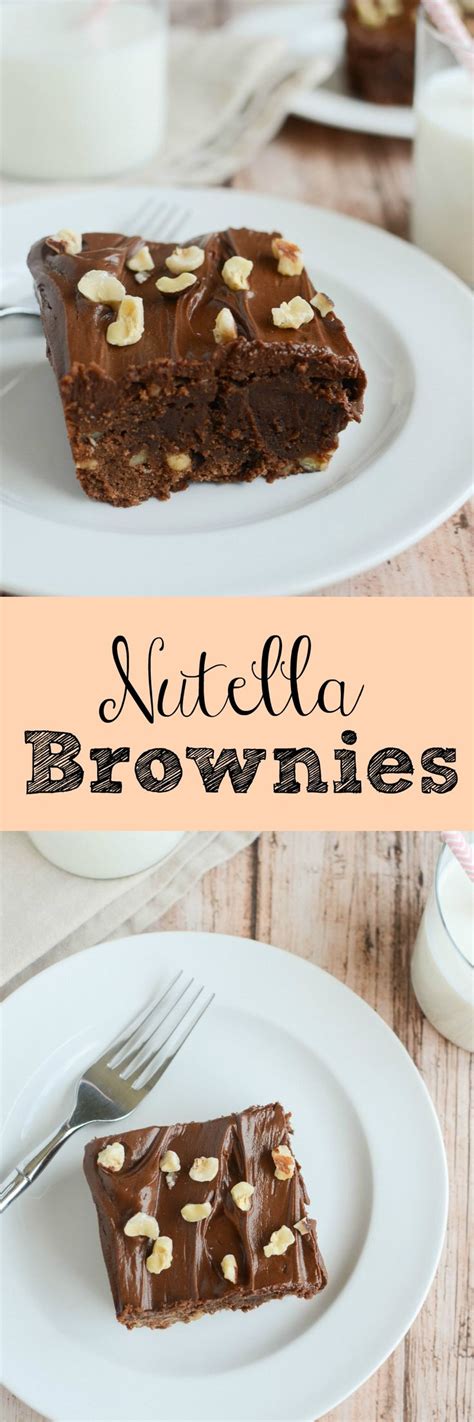 Nutella Brownies Recipe Desserts Nutella Recipes Nutella Brownies