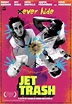 Jet Trash (2016) - Película eCartelera
